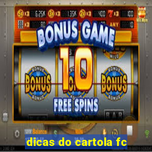 dicas do cartola fc